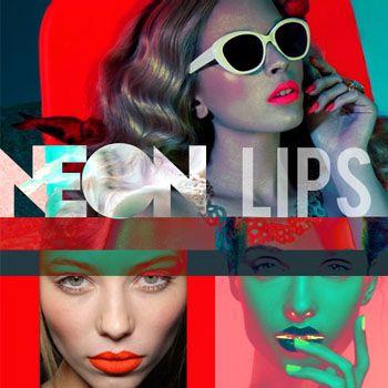 Neon Lips Will Trend This Summer